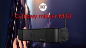 Cyfrowy mikser RCF M18 - w nowej cenie!! - Zdjęcie 1